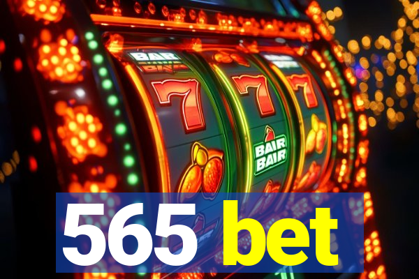 565 bet